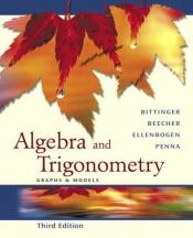 book cover of Algebra And Trigonometry: Graphs And Models by Marvin Bittinger