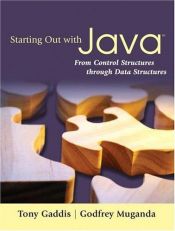 book cover of Starting Out with Java: From Control Structures through Data Structures by Tony Gaddis