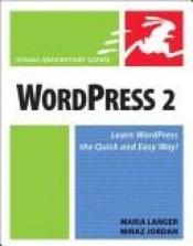 book cover of WordPress 2 : Visual QuickStart Guide by Maria Langer