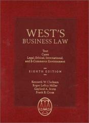 book cover of West's Business Law: Text and Cases--Legal, Ethical, Regulatory, International and E-Commerce Environment by Roger LeRoy Miller