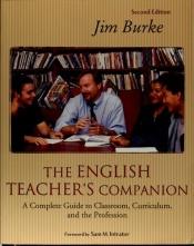 book cover of The English Teacher's Companion by Jim Burke