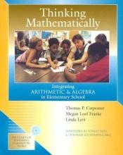 book cover of Thinking Mathematically: Integrating Arithmetic & Algebra in Elementary School by Thomas P. Carpenter