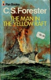 book cover of Man in the Yellow Raft by C.S. Forester