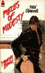 book cover of Pieces of Modesty by Питер О’Доннелл