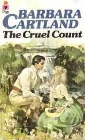 book cover of The Cruel Count by Barbara Cartland