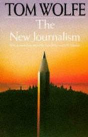 book cover of The New Journalism by Tom Wolfe