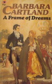 book cover of A Frame of Dreams by Barbara Cartland