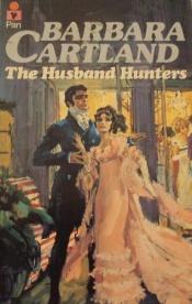 book cover of The Husband Hunters (Barbara Cartland #39) by Barbara Cartland