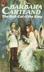 book cover of The Hell-Cat and the King by Barbara Cartland