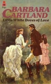 book cover of Little White Doves of Love by Barbara Cartland