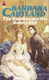 book cover of The Goddess and the Gaiety Girl by バーバラ・カートランド