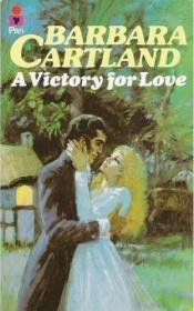 book cover of Victory for Love by Barbara Cartland