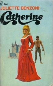 book cover of Catherine ja herttua by Juliette Benzoni