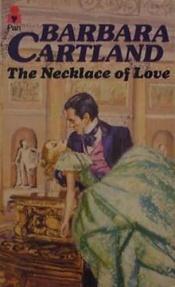 book cover of Necklace Of Love (Camfield, No 81) by Barbara Cartland