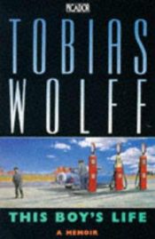 book cover of This Boy's Life: A Memoir by Tobias Wolff