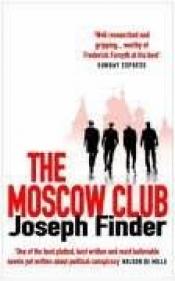 book cover of Moscow Club, the by Joseph Finder