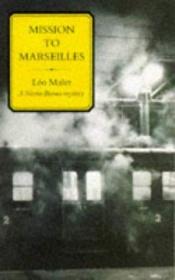 book cover of Mission to Marseilles (Nestor Burma Mysteries #6) by Léo Malet