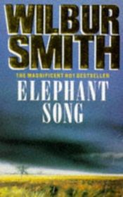 book cover of Das Lied der Elefanten by Wilbur A. Smith