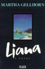 book cover of Liana: 2 by Martha Gellhorn