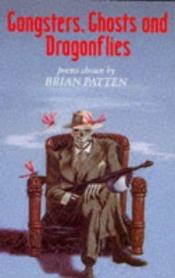 book cover of Gangsters, Ghosts and Dragonflies by Brian Patten