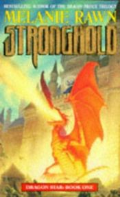 book cover of Stronghold (Dragon Star, Book 1) by Melanie Rawn