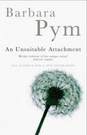 book cover of An Unsuitable Attachment by Barbara Pym