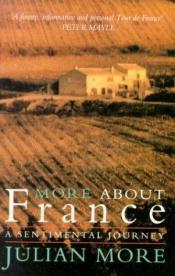 book cover of More About France by Julian More