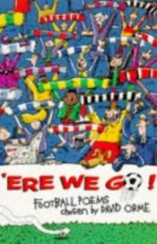 book cover of Ere We Go! an Anthology of Football Poems by David Orme