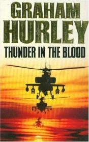 book cover of Thunder in the Blood by Graham Hurley