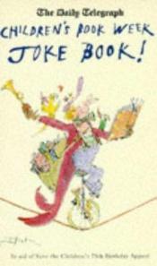 book cover of "Daily Telegraph" Children's Book Week Joke Book by Various