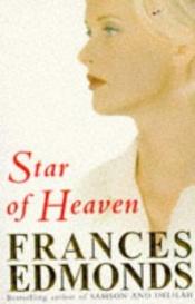 book cover of Star of Heaven by Frances Edmonds