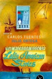 book cover of The Picador book of Latin American stories by Карлос Фуентес
