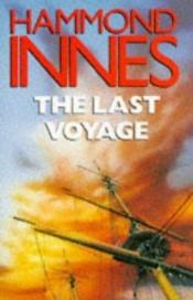 book cover of The Last Voyage by Hammond Innes