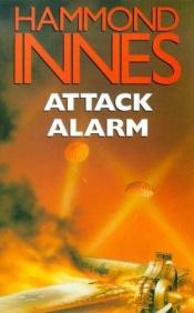 book cover of Attack Alarm by Hammond Innes