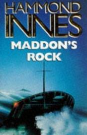 book cover of Maddon's Rock by Hammond Innes