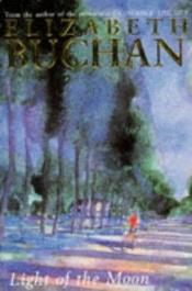 book cover of Light of the Moon (1991) by Elizabeth Buchan