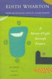 book cover of A Motor-flight through France by Эдит Уортон