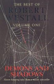 book cover of Demons and Shadows: The Ghostly Best Stories of Robert Westall by Robert Westall
