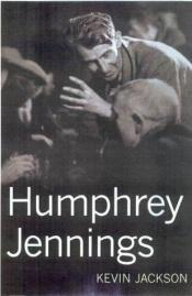 book cover of Humphrey Jennings by Kevin Jackson