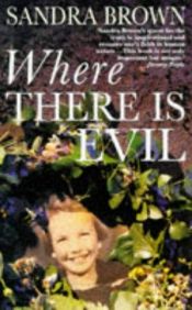 book cover of Where There Is Evil by Sandra Brown