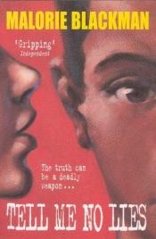 book cover of Tell Me No Lies by Malorie Blackman