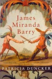 book cover of James Miranda Barry by Patricia Duncker