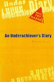 book cover of Underachiever's Diary by Benjamin Anastas