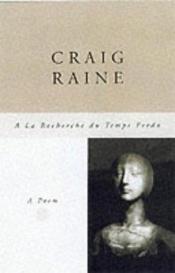 book cover of A la recherche du temps perdu by Craig Raine