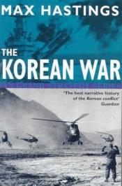 book cover of The Korean War by Макс Гастингс