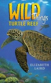 book cover of Turtle Reef (Wild Things) by Elizabeth Laird