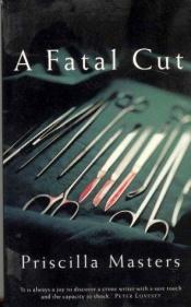 book cover of A Fatal Cut by Priscilla Masters