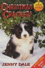 book cover of A puppy patrol three-in-one special : Christmas cracker! by Ben M. Baglio