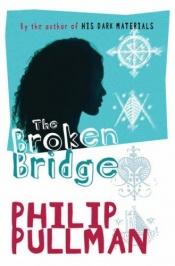 book cover of Il ponte spezzato by Філіп Пулман