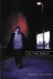 book cover of Homebird by Terence Blacker